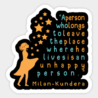 a person who longs milan kundera by chakibium Sticker